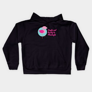 Single and Ready to Flamingle on Valentine's Day Kids Hoodie